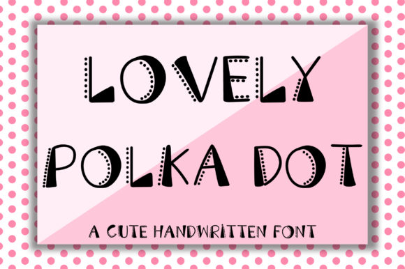 Why Marketers Love the Lovely Polka Dot Font